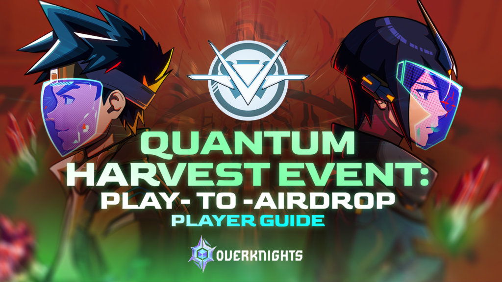 Quantum Harvest Event: Play-To-Airdrop